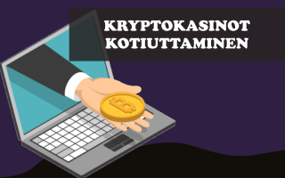 Kryptokasinot kotiuttaminen